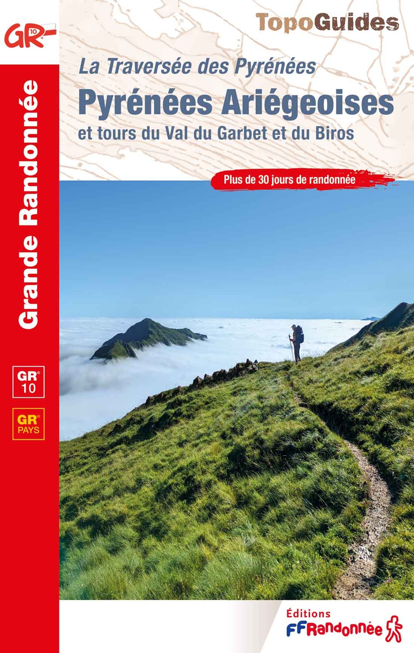 Pyrénées Ariégeoises et tours du Val du Garbet et du Biros -  Collectif - FFRP
