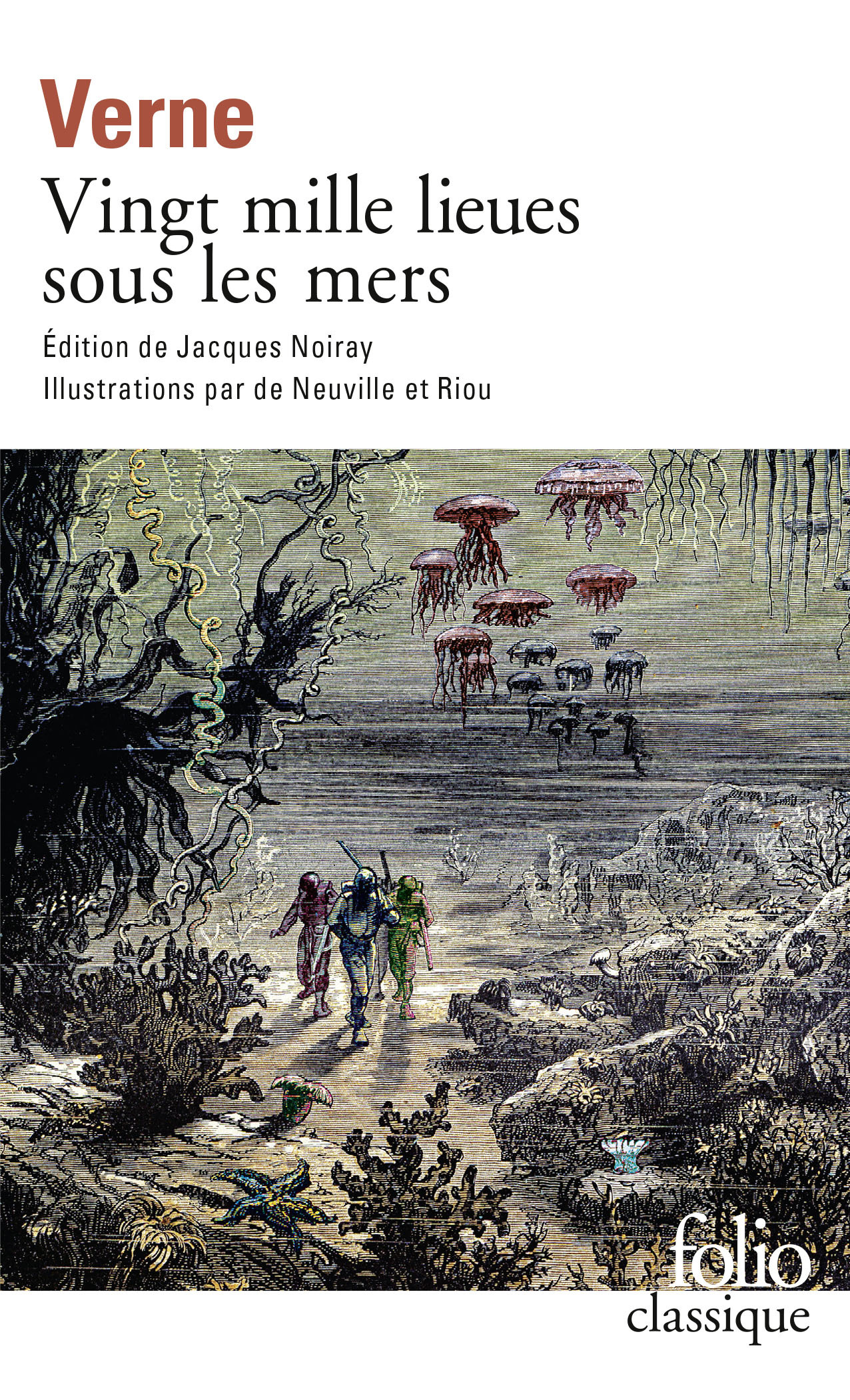 Vingt mille lieues sous les mers - Jules Verne,  Riou, C. de Neuville, Jean-Louis Curtis, Jacques Noiray - FOLIO