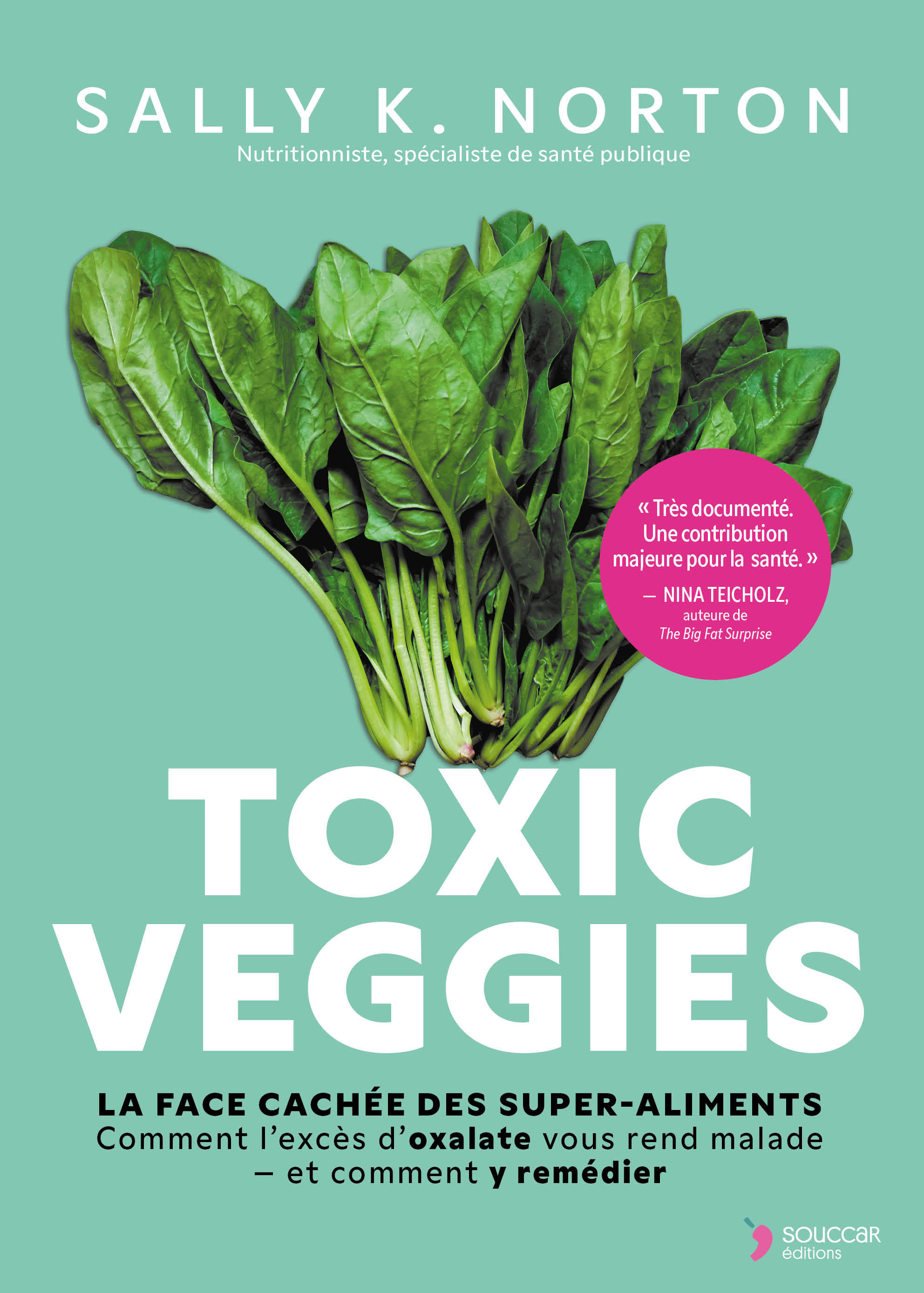 TOXIC VEGGIES - Sally Norton - THIERRY SOUCCAR