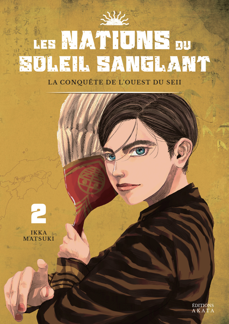 Les Nations du Soleil Sanglant - Tome 2 - Ikka Matsuki, Célia Chinarro - AKATA