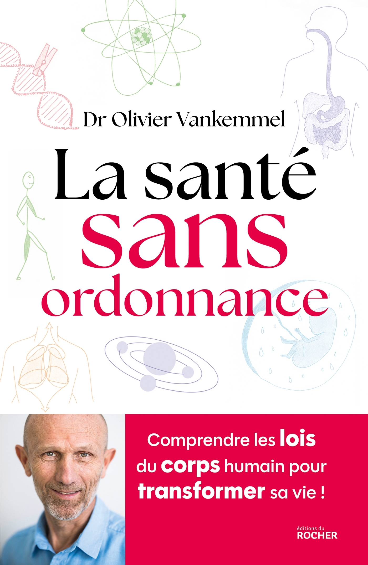 La santé sans ordonnance - Olivier Vankemmel - DU ROCHER