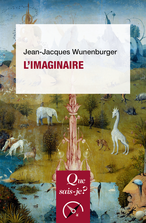 L'Imaginaire - Jean-Jacques Wunenburger - QUE SAIS JE