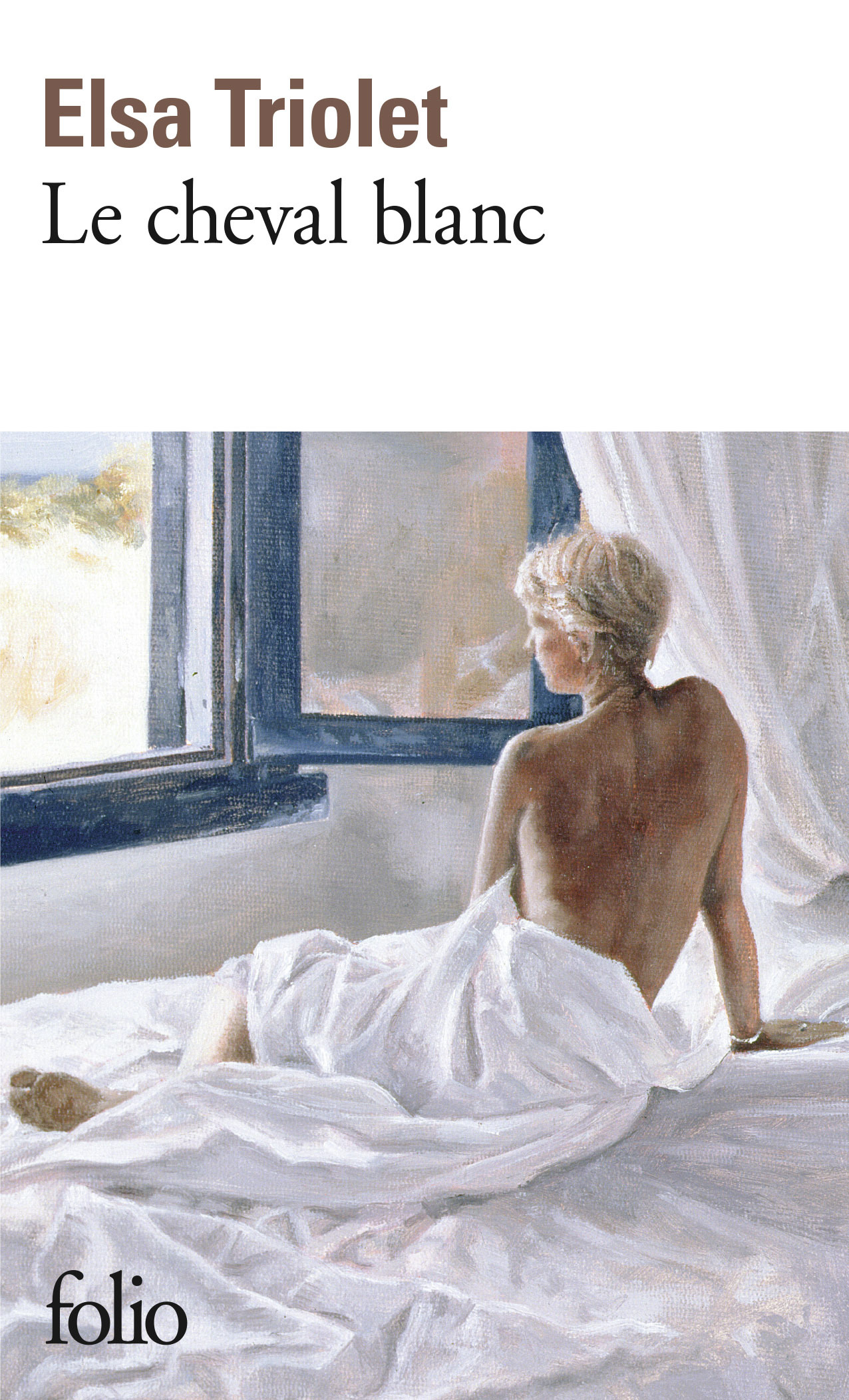 Le cheval blanc - Elsa Triolet - FOLIO