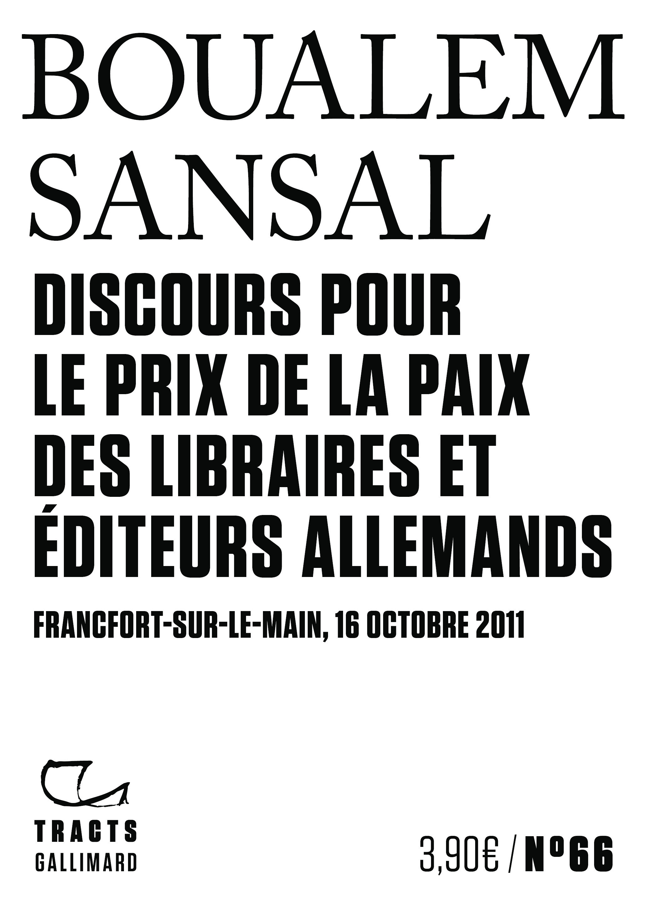 Discours pour le Prix de la paix des libraires et éditeurs allemands - Boualem Sansal - GALLIMARD