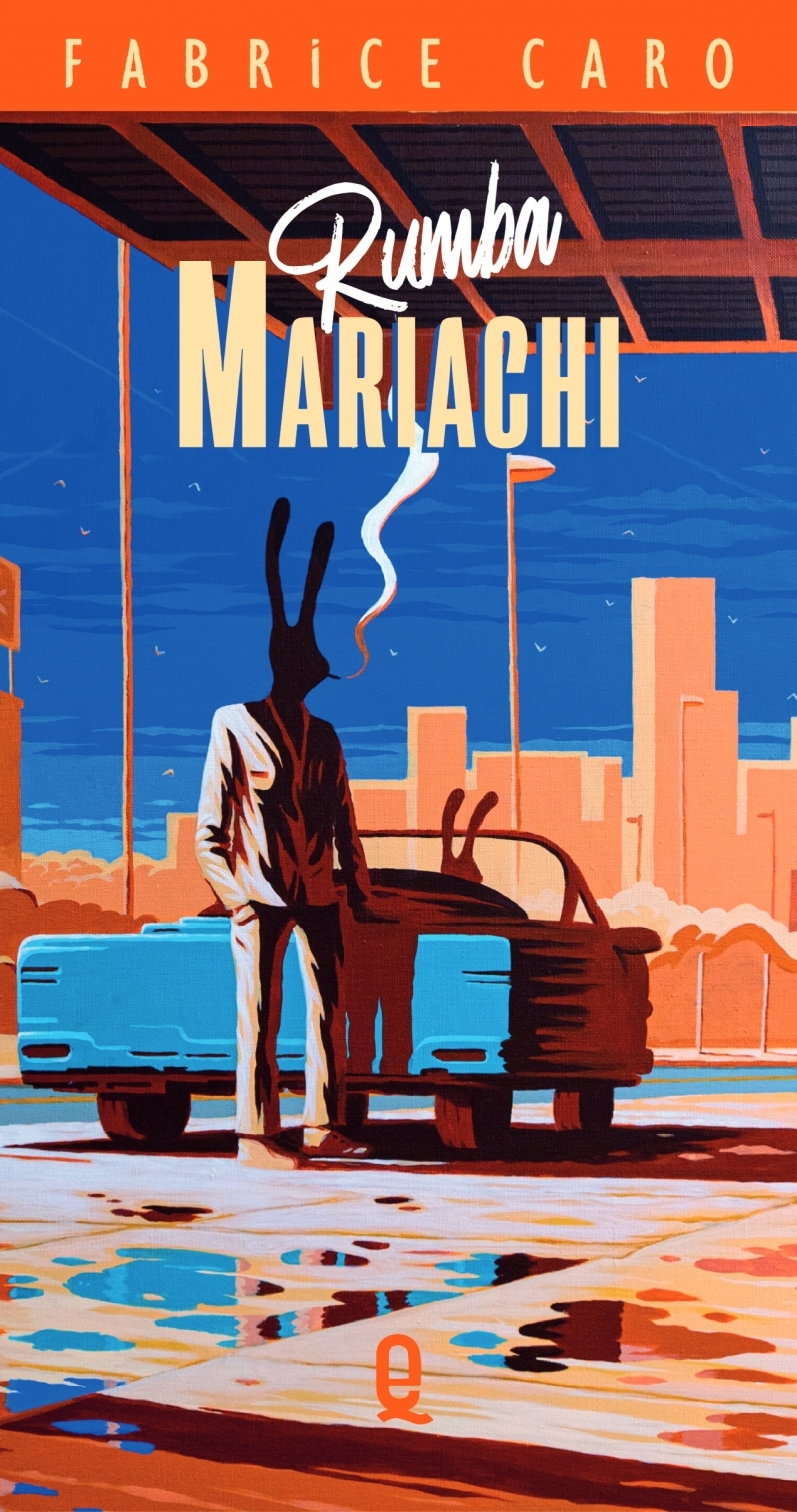 Rumba Mariachi - Fabrice Caro, Sylvain Escallon - ESQUIF