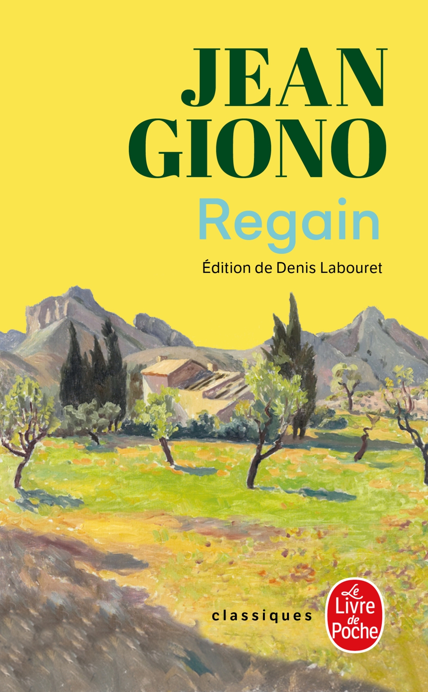 Regain (Nouvelle édition) - Jean Giono - LGF