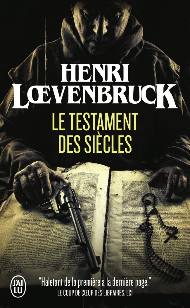 Le testament des siècles - Henri Loevenbruck - J'AI LU