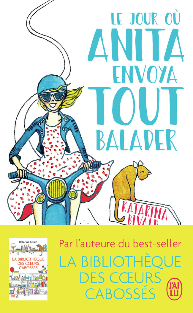 Le jour où Anita envoya tout balader - Katarina Bivald, Marianne Ségol-Samoy - J'AI LU