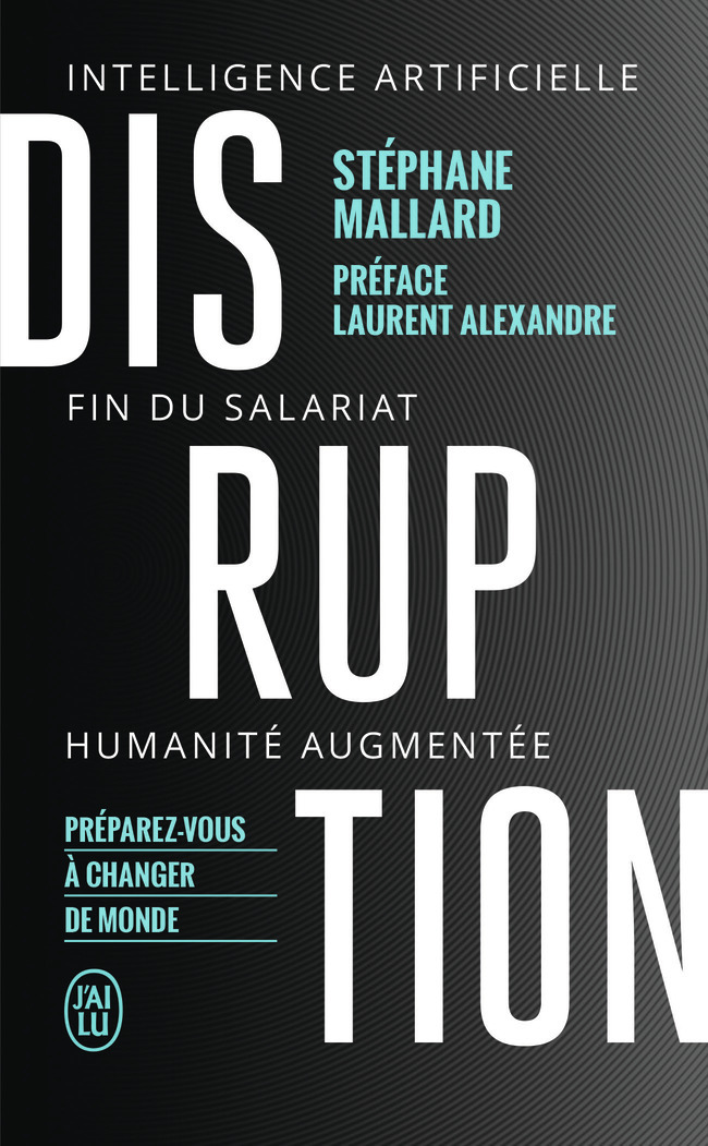 Disruption - Stéphane Mallard, Laurent Alexandre - J'AI LU