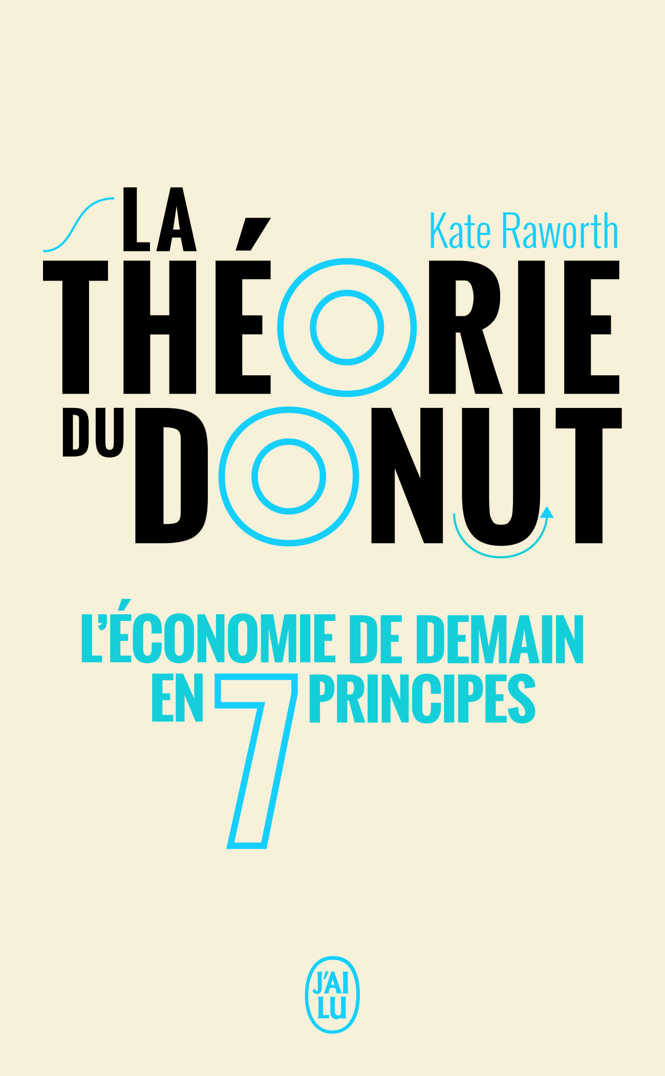 La théorie du donut - Kate Raworth, Laurent Bury - J'AI LU