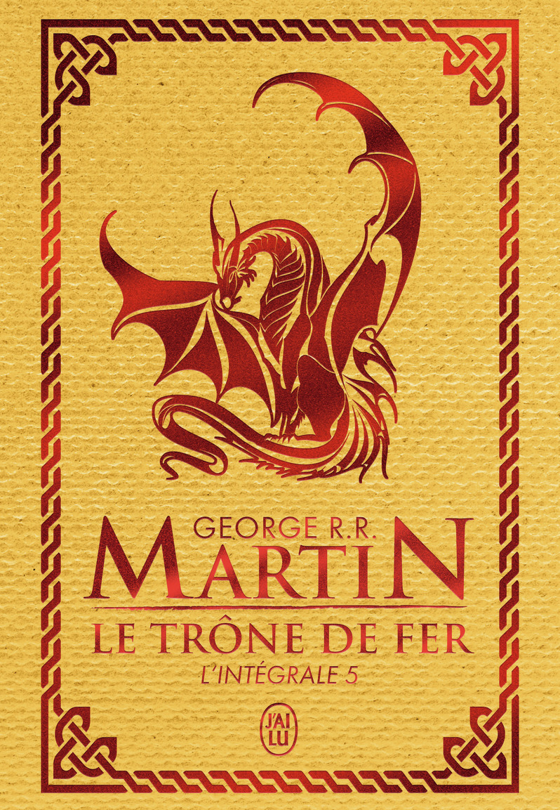 Le trône de fer - George R.R. Martin - J'AI LU