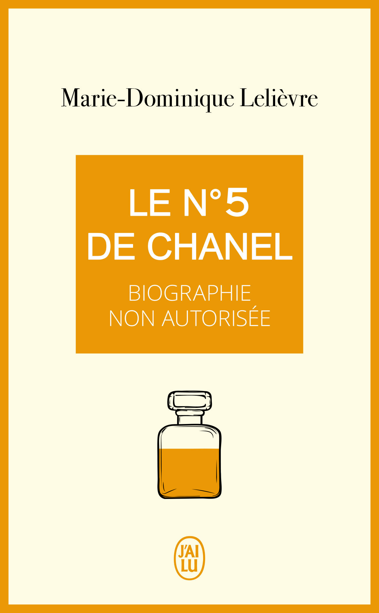 Le N°5 de Chanel - Marie-Dominique Lelievre - J'AI LU