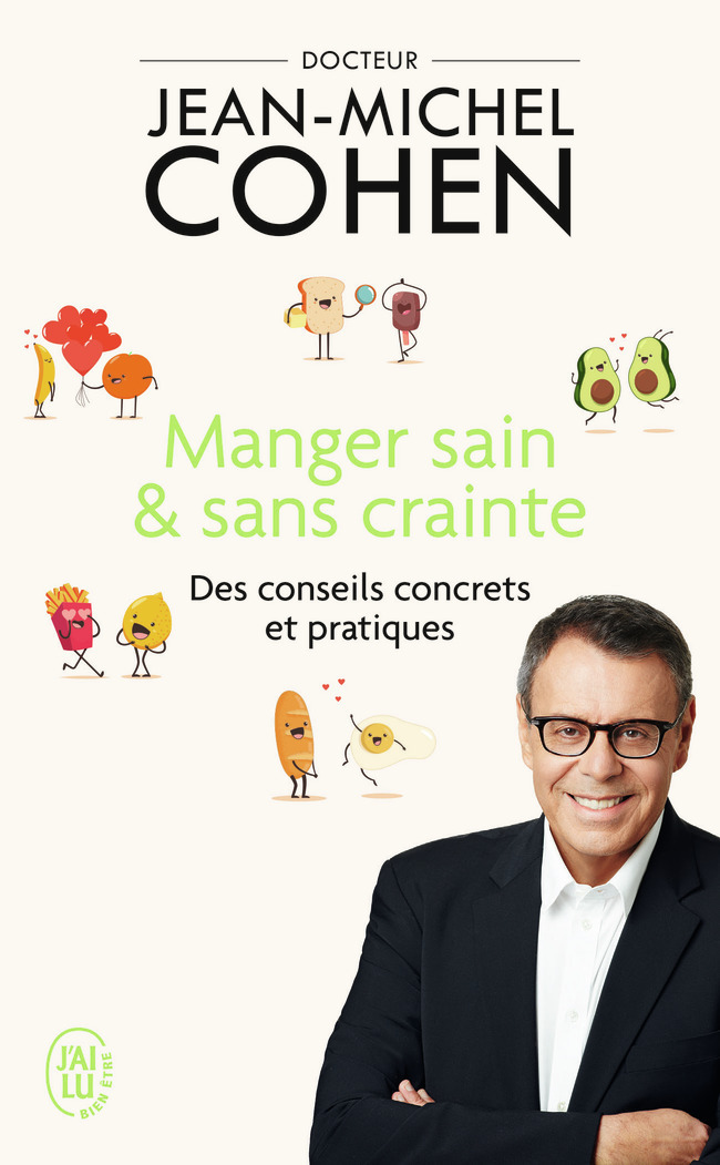 Manger sain et sans crainte - Jean-Michel Cohen - J'AI LU