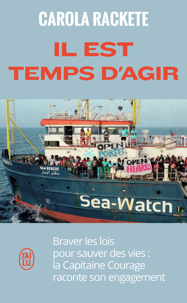 Il est temps d'agir - Carola Rackete, Catherine Weinzorn - J'AI LU