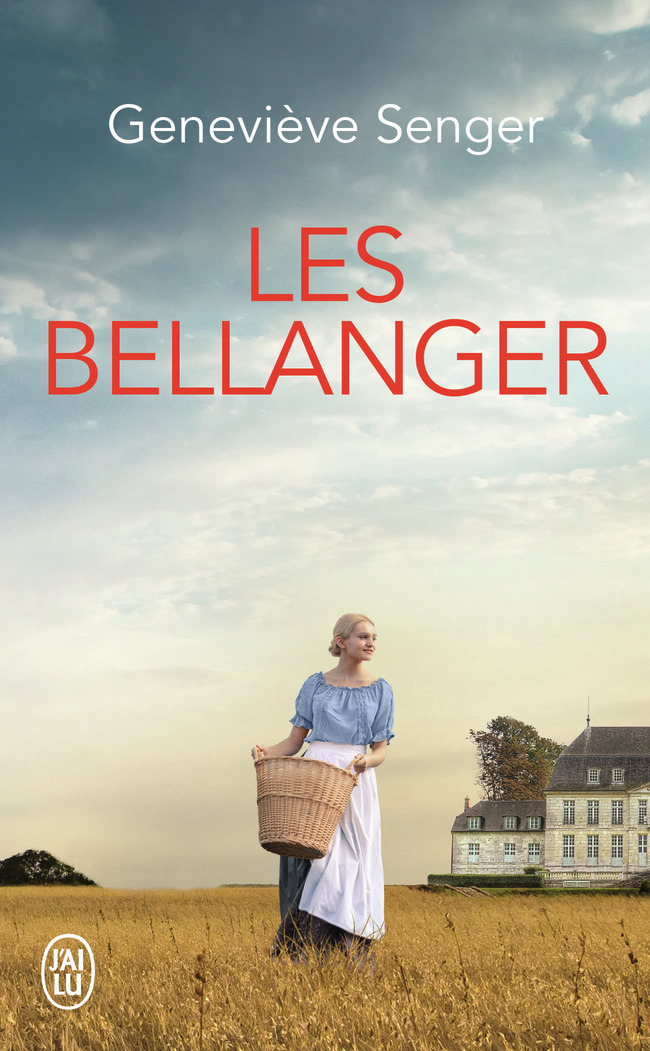 Les Bellanger - Genevieve Senger - J'AI LU