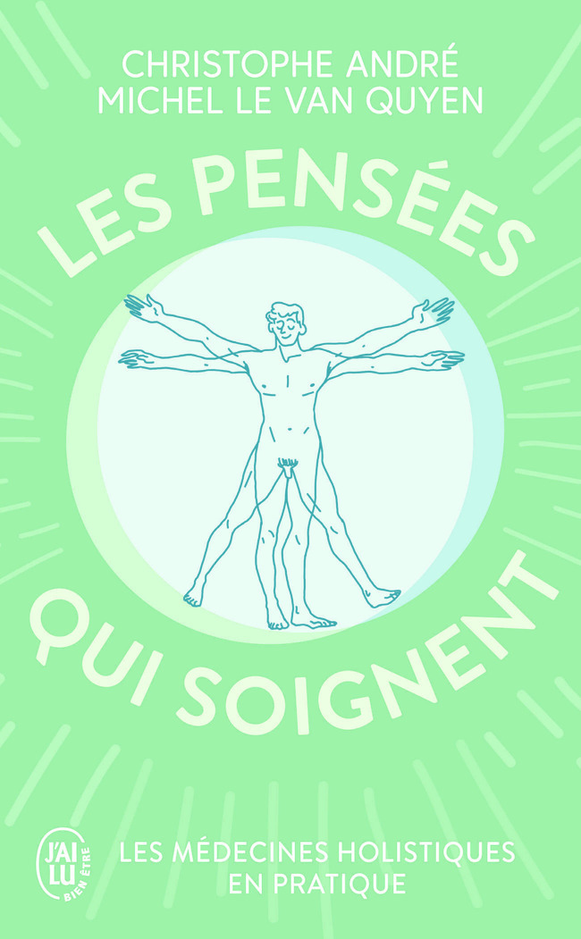 Les pensées qui soignent - Christophe André, Michel Le Van Quyen - J'AI LU