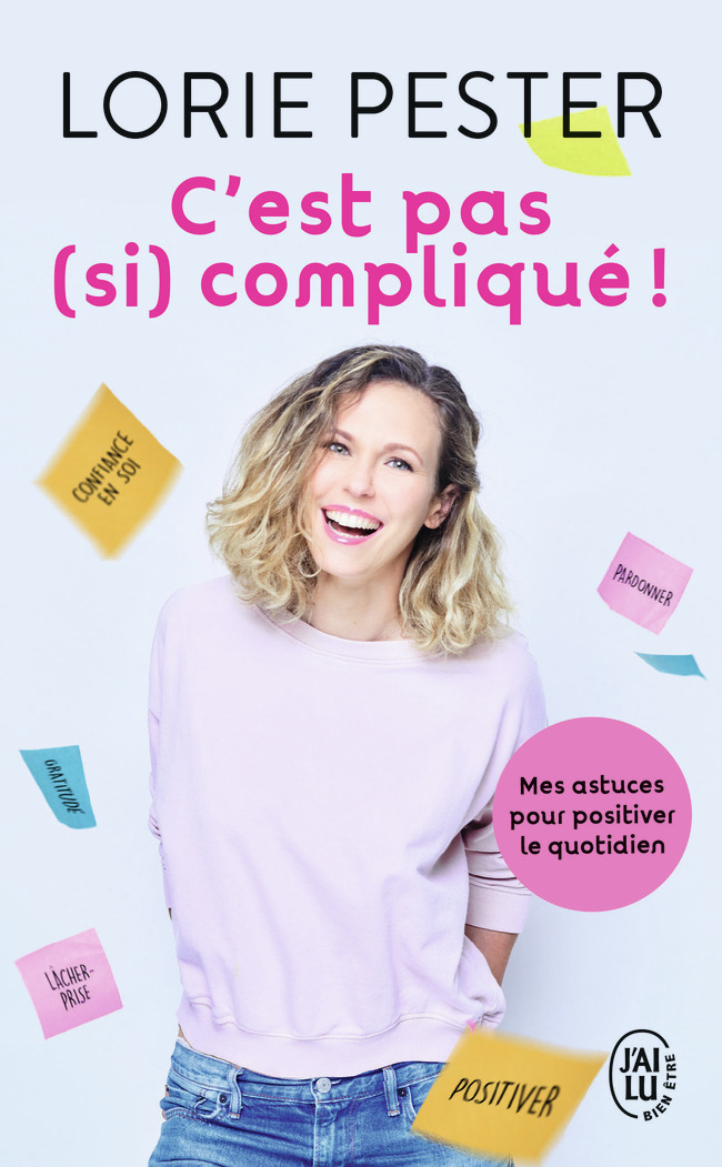C'est pas (si) compliqué - Lorie Pester - J'AI LU