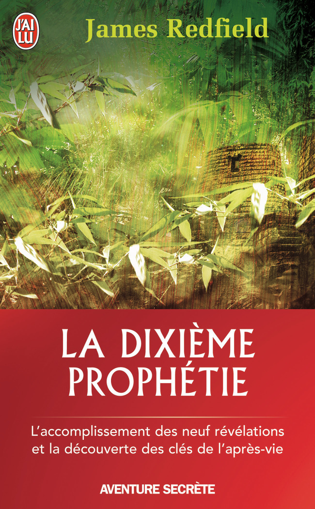 La dixième prophétie - James Redfield, Yves Coleman - J'AI LU