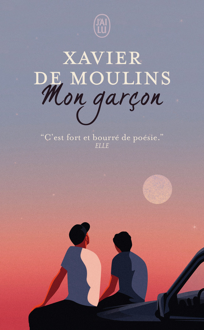 Mon garçon - Xavier de Moulins - J'AI LU