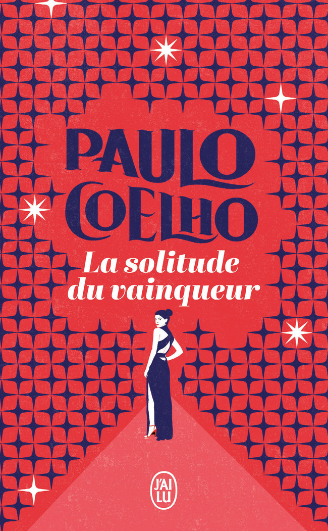 La solitude du vainqueur - Paulo Coelho, Françoise Marchand-Sauvagnargues - J'AI LU