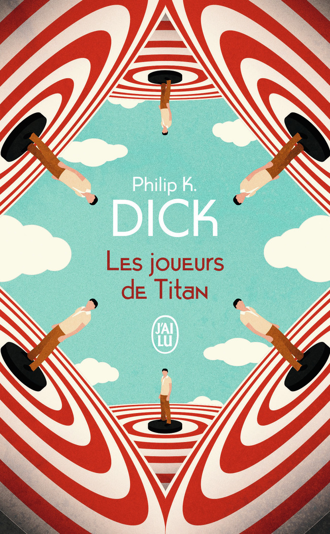 Les joueurs de Titan - Philip K. Dick, Maxime Barrière - J'AI LU