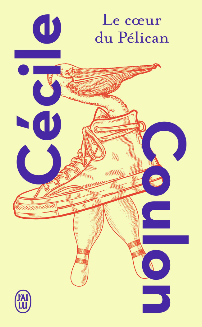Le coeur du Pélican - Cécile Coulon - J'AI LU
