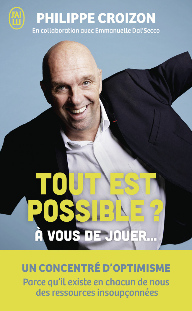 Tout est possible ? - Philippe Croizon, Emmanuelle Dal'Secco - J'AI LU