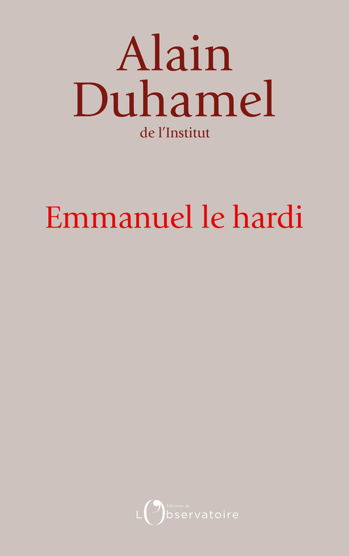 Emmanuel le Hardi - Alain Duhamel - L'OBSERVATOIRE