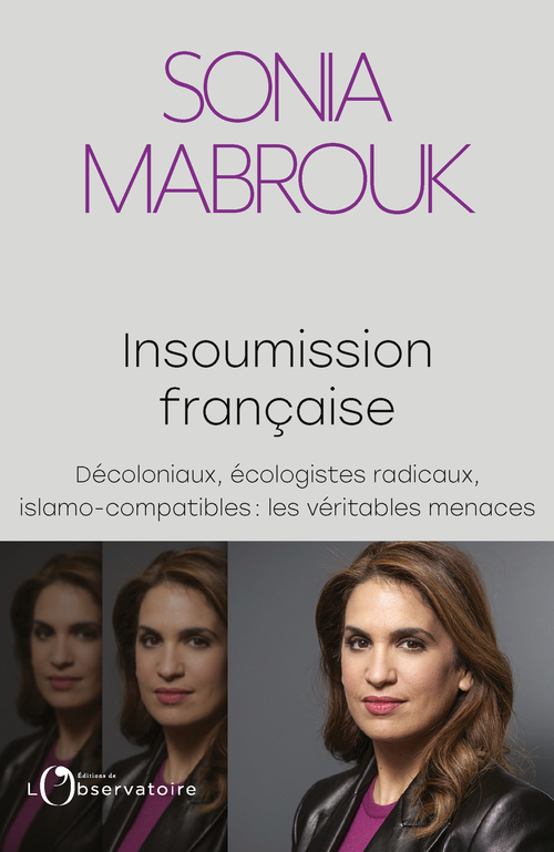 Insoumission française - Sonia Mabrouk - L'OBSERVATOIRE