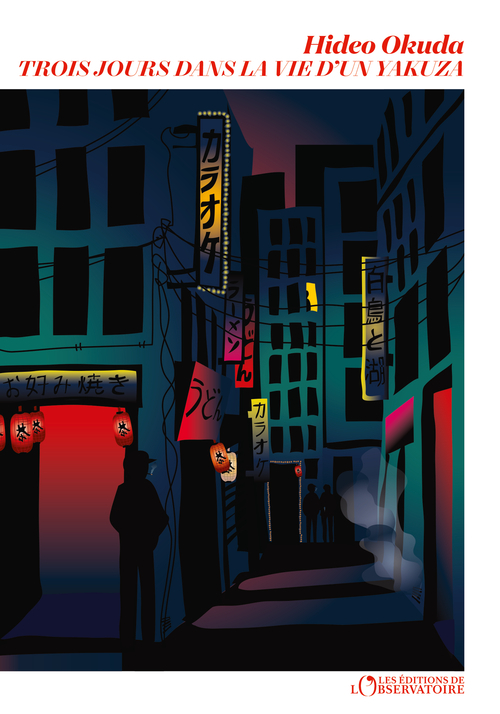 Trois jours dans la vie d'un yakuza - Hideo Okuda - L'OBSERVATOIRE
