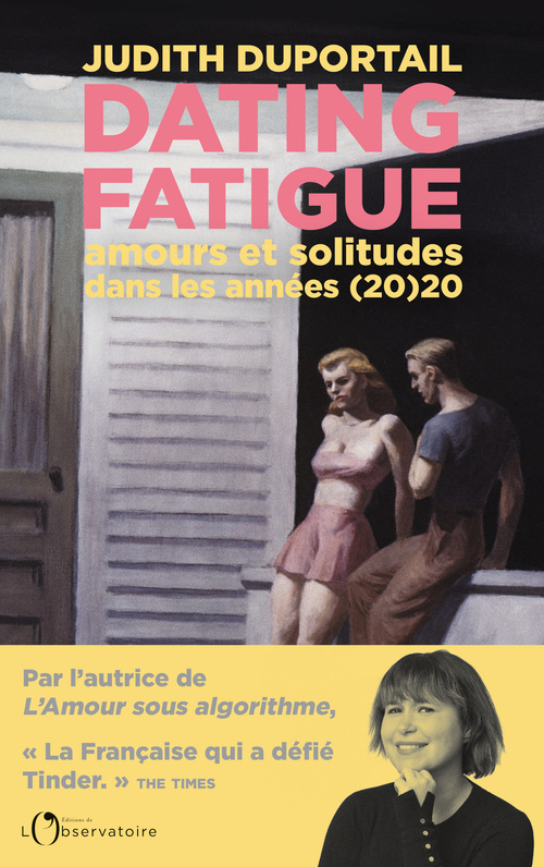 Dating Fatigue - Judith DUPORTAIL - L'OBSERVATOIRE