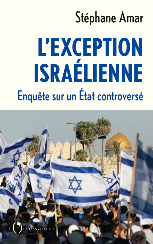L'Exception israëlienne - Stéphane Amar - L'OBSERVATOIRE