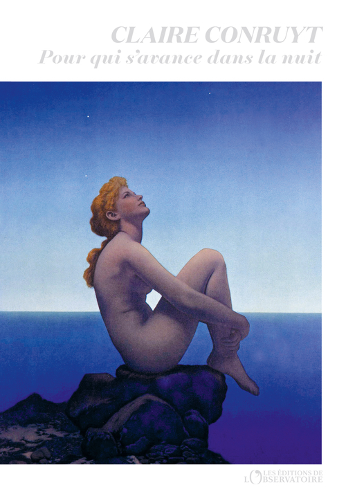 Pour qui s'avance dans la nuit - Claire Conruyt - L'OBSERVATOIRE