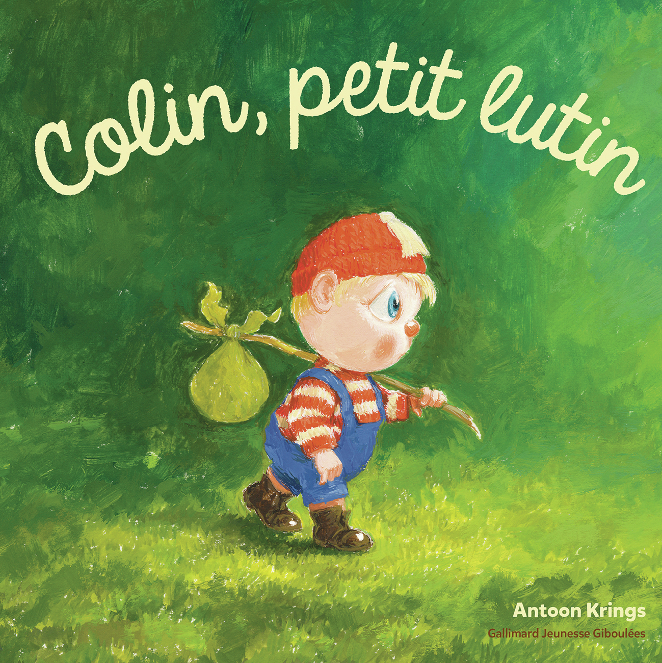 Les Drôles de Petites Bêtes - Colin, petit lutin -  ANTOON KRINGS, Antoon Krings - GALL JEUN GIBOU