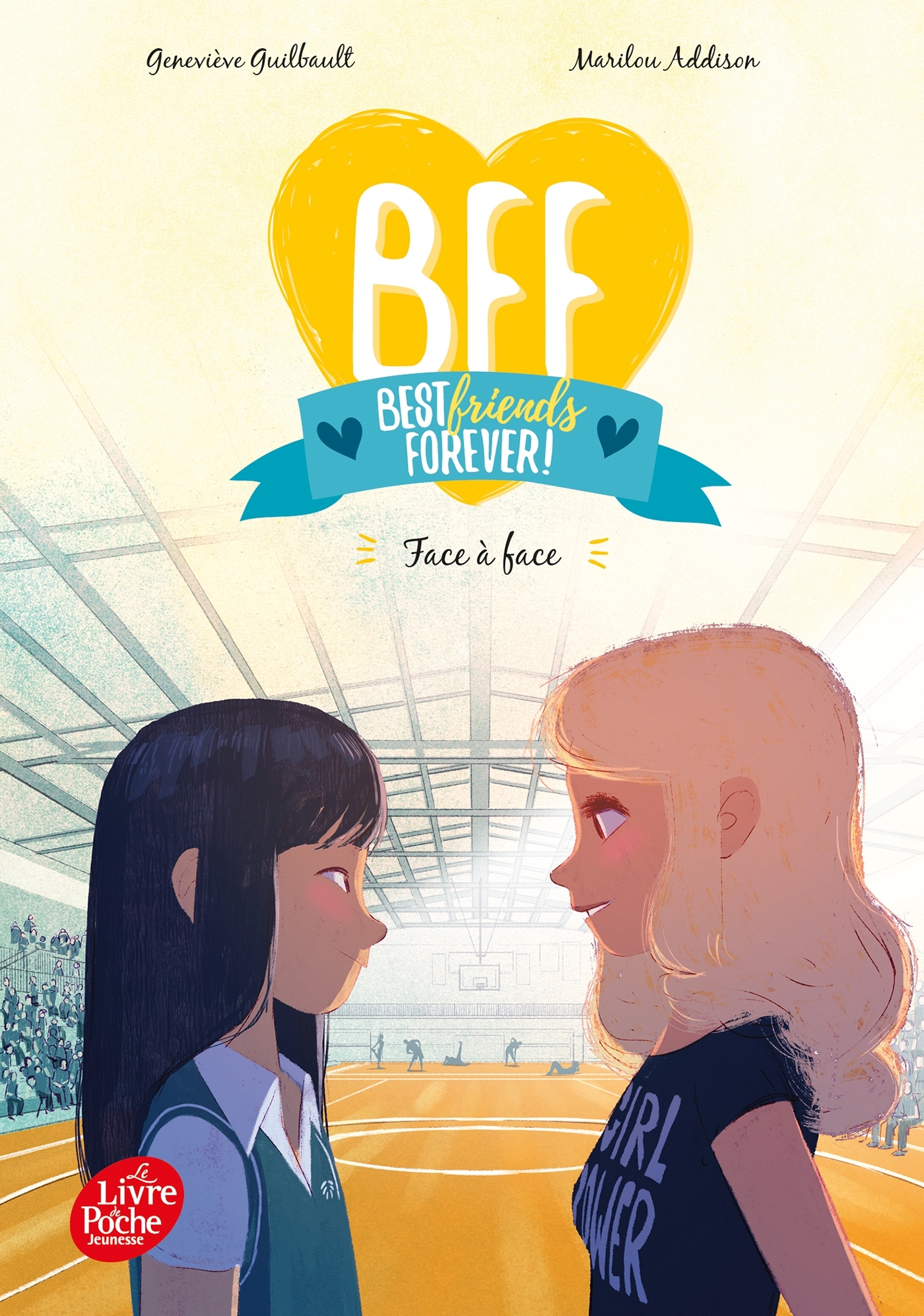 BFF Best Friends Forever - Tome 2 -  Guilbault, Marilou Addison - POCHE JEUNESSE