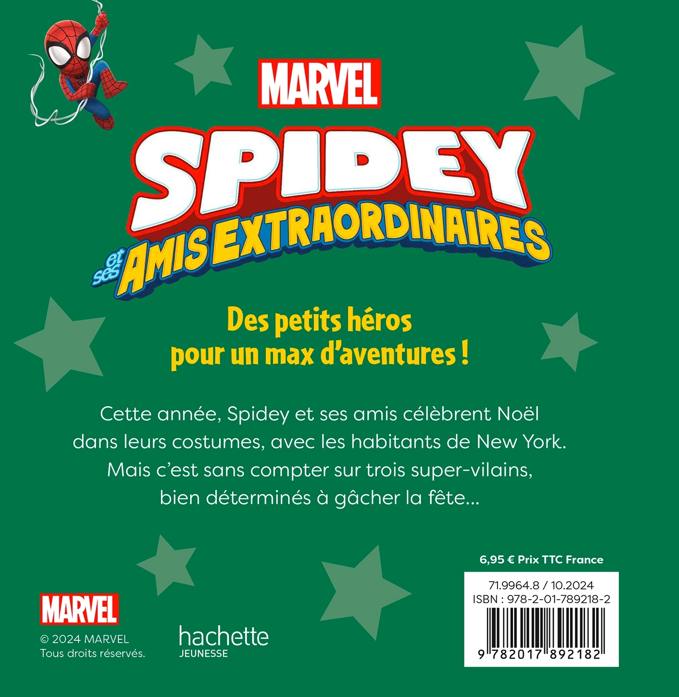 SPIDEY ET SES AMIS EXTRAORDINAIRES - Mission Noël pour tous - MARVEL - XXX - DISNEY HACHETTE