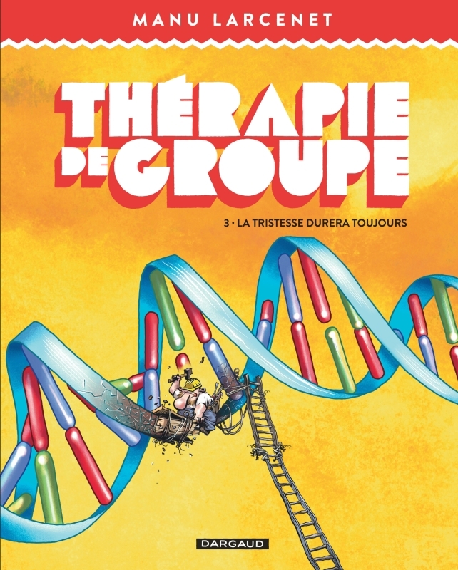 Thérapie de groupe - Tome 3 - La tristesse durera toujours -  Larcenet Manu - DARGAUD