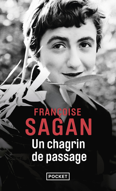 Un chagrin de passage - Françoise Sagan - POCKET