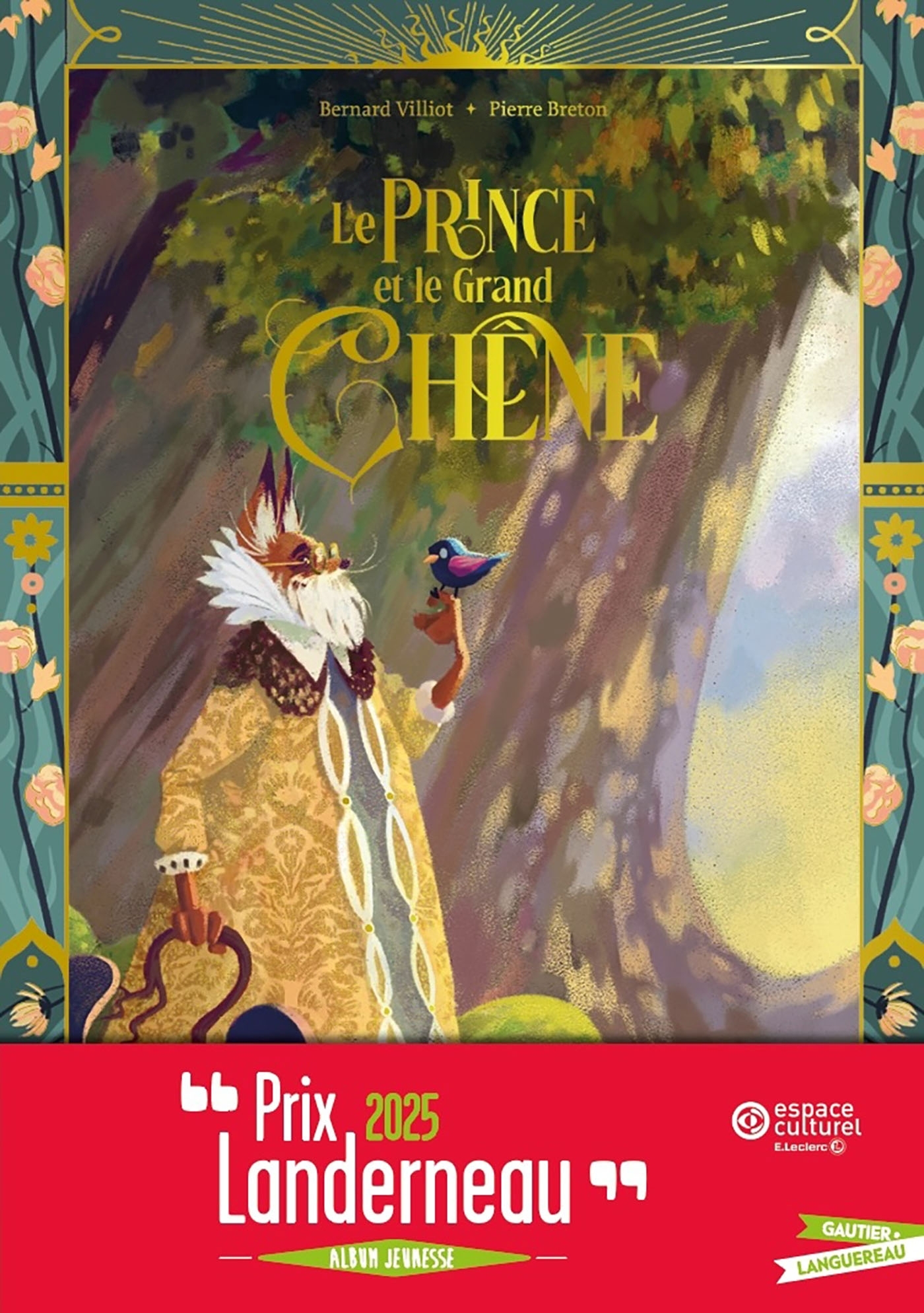 Le Prince et le Grand Chêne - Bernard VILLIOT, Pierre Breton - GAUTIER LANGU.