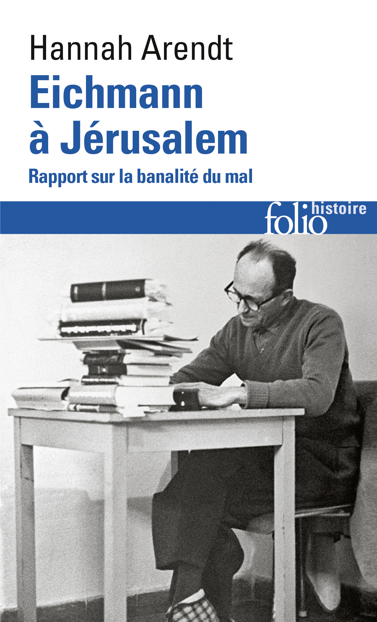 Eichmann à Jérusalem - Hannah Arendt, Anne Guerin - FOLIO