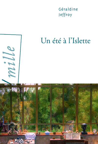 Un été à l'Islette - Géraldine Jeffroy, Catherine Guillebaud - ARLEA