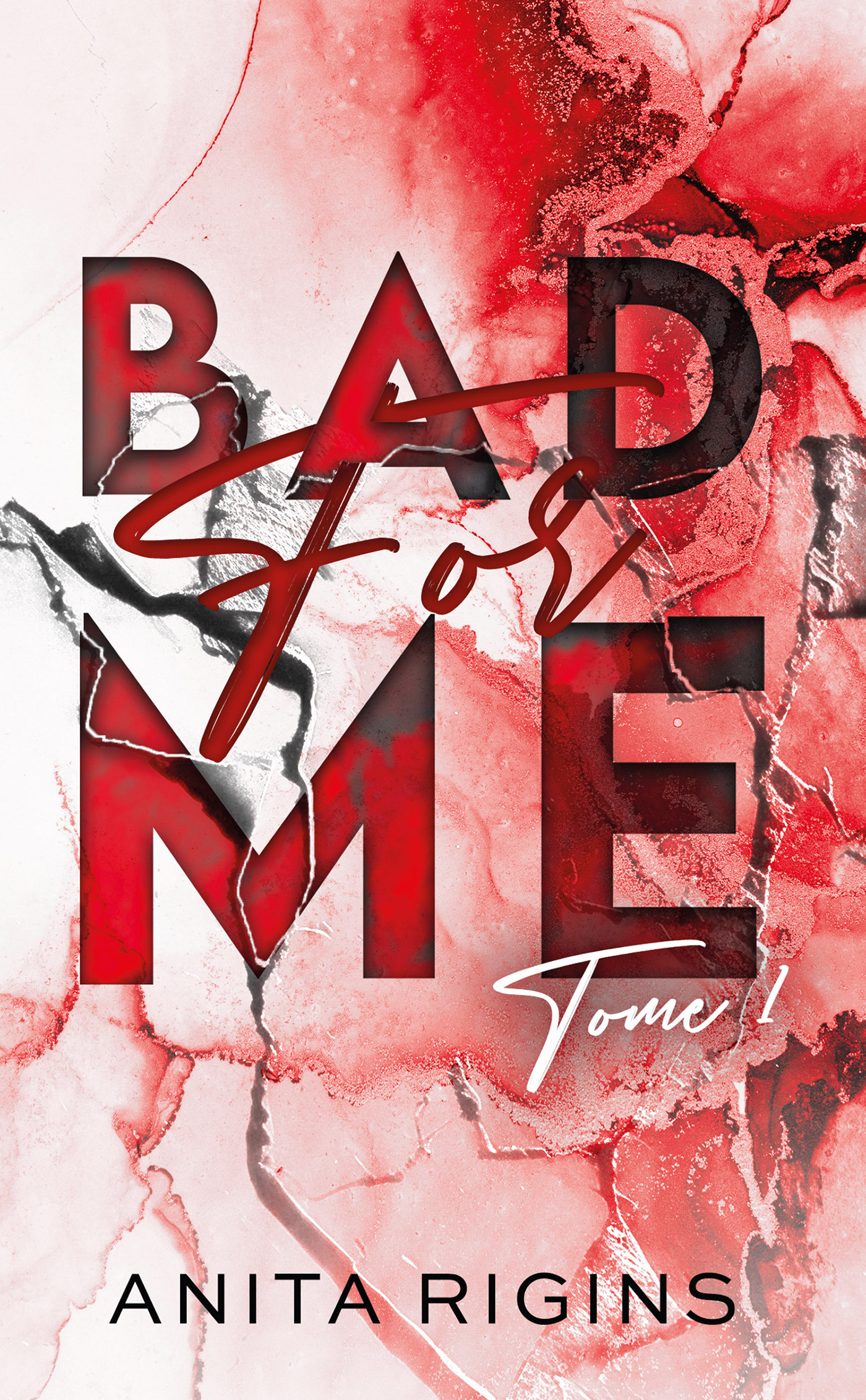 Bad for me - tome 1 - Anita Rigins - HACHETTE HLAB