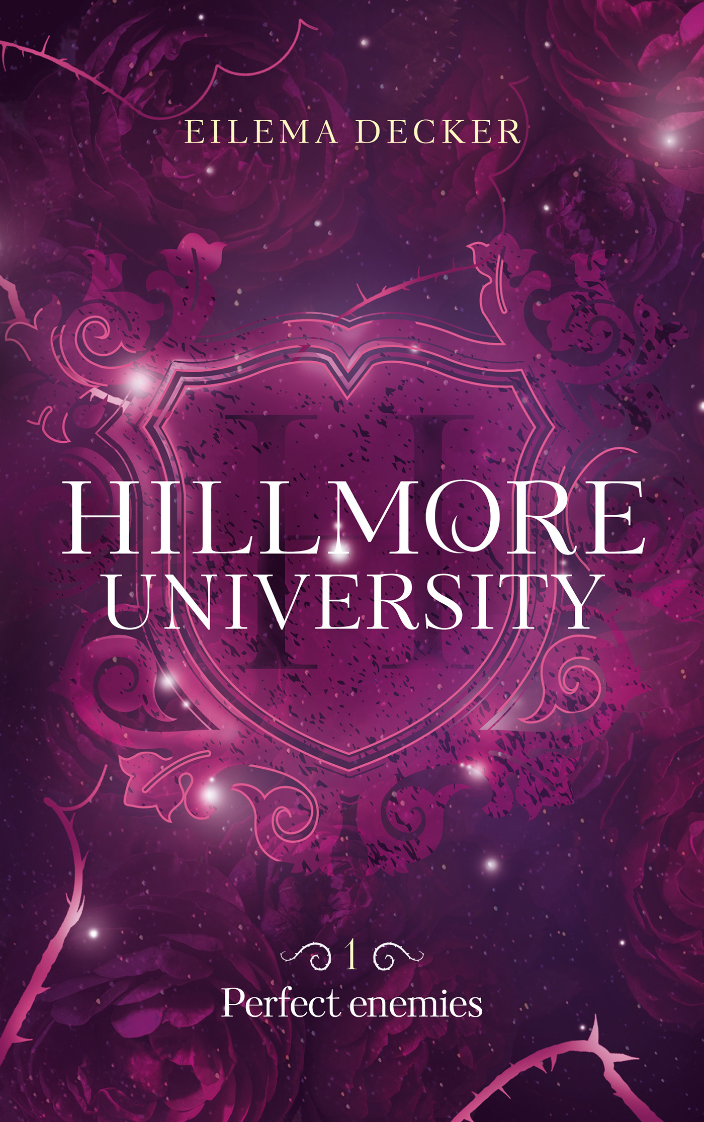 Hillmore University - tome 1 - Perfect enemies - Eilema Decker - HACHETTE ROMANS