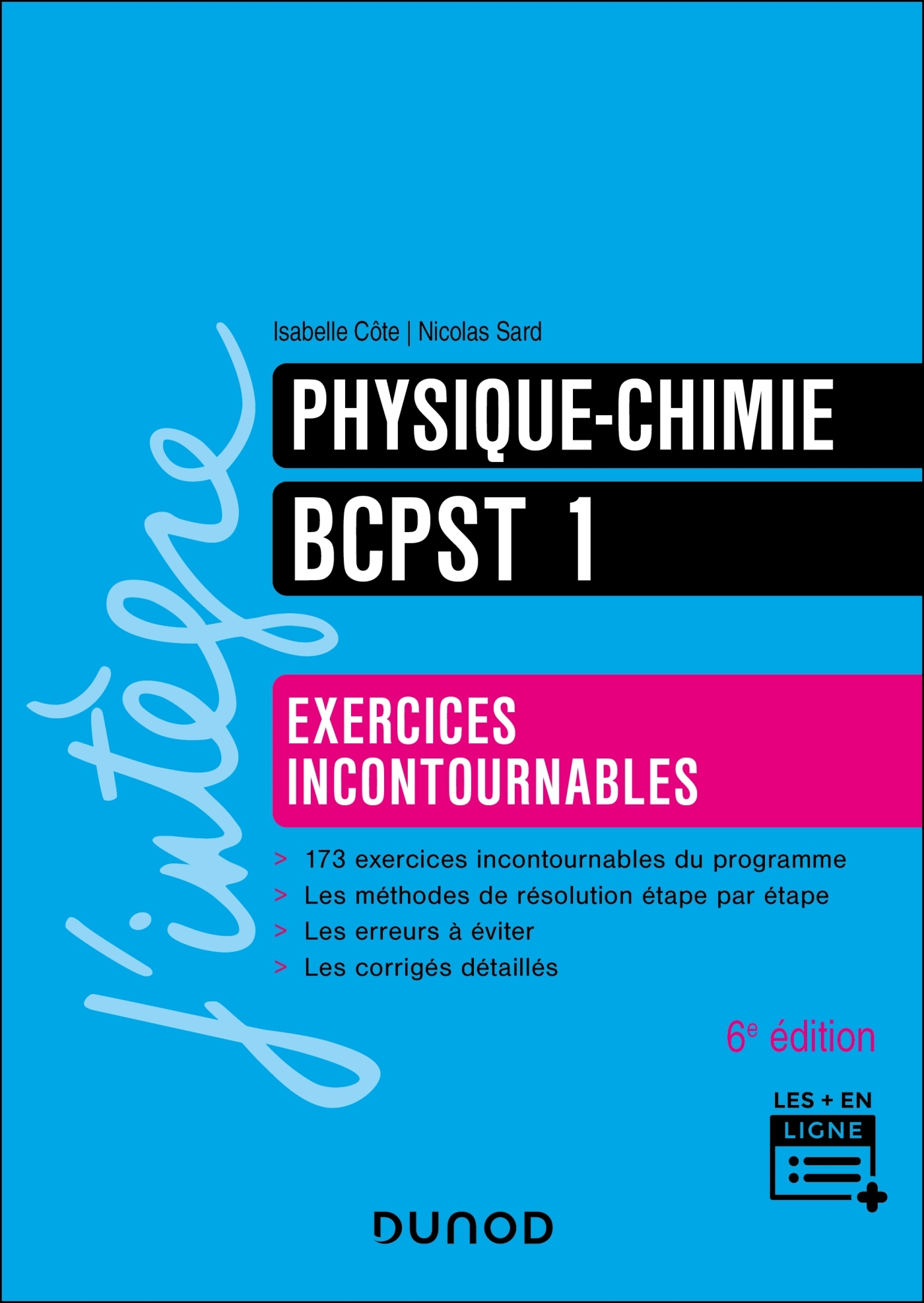 Physique-Chimie Exercices incontournables BCPST 1  6e éd. - Isabelle Côté, Nicolas Sard, Loïc Lebrun - DUNOD