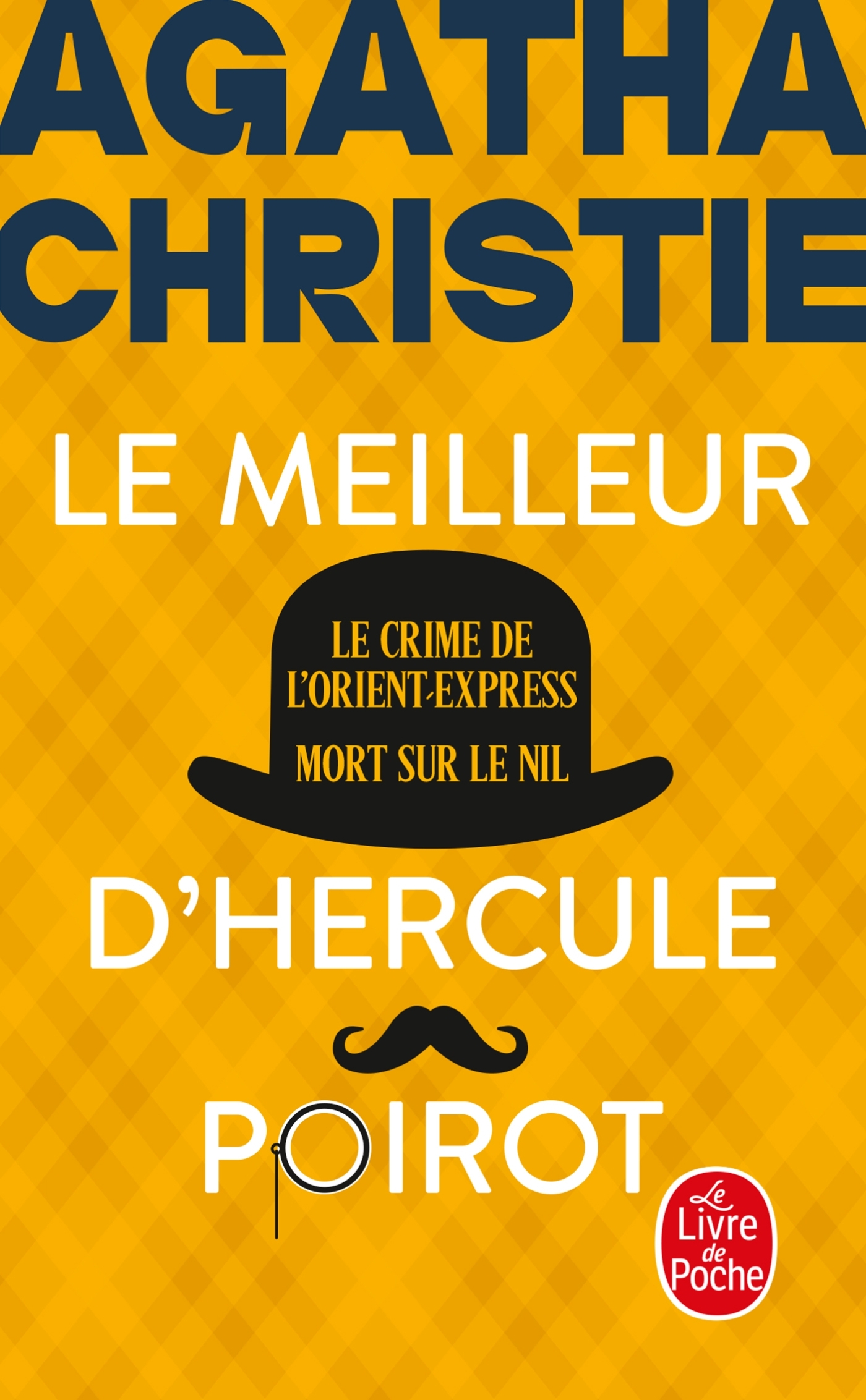 Le Meilleur d'Hercule Poirot (Nouvelle traduction révisée) - Agatha Christie - LGF