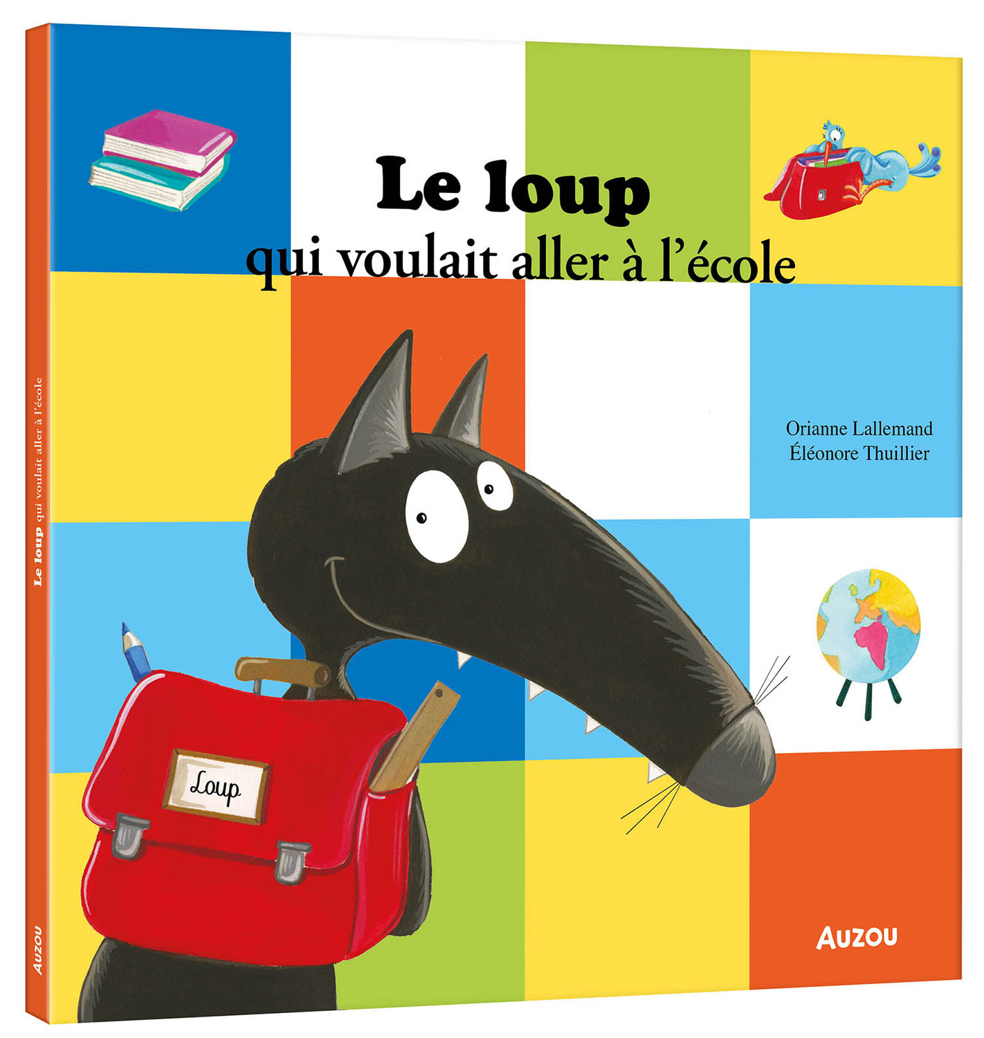 Le loup qui voulait aller à l'école - Orianne LALLEMAND, Éléonore THUILLIER, Éléonore THUILLIER - AUZOU
