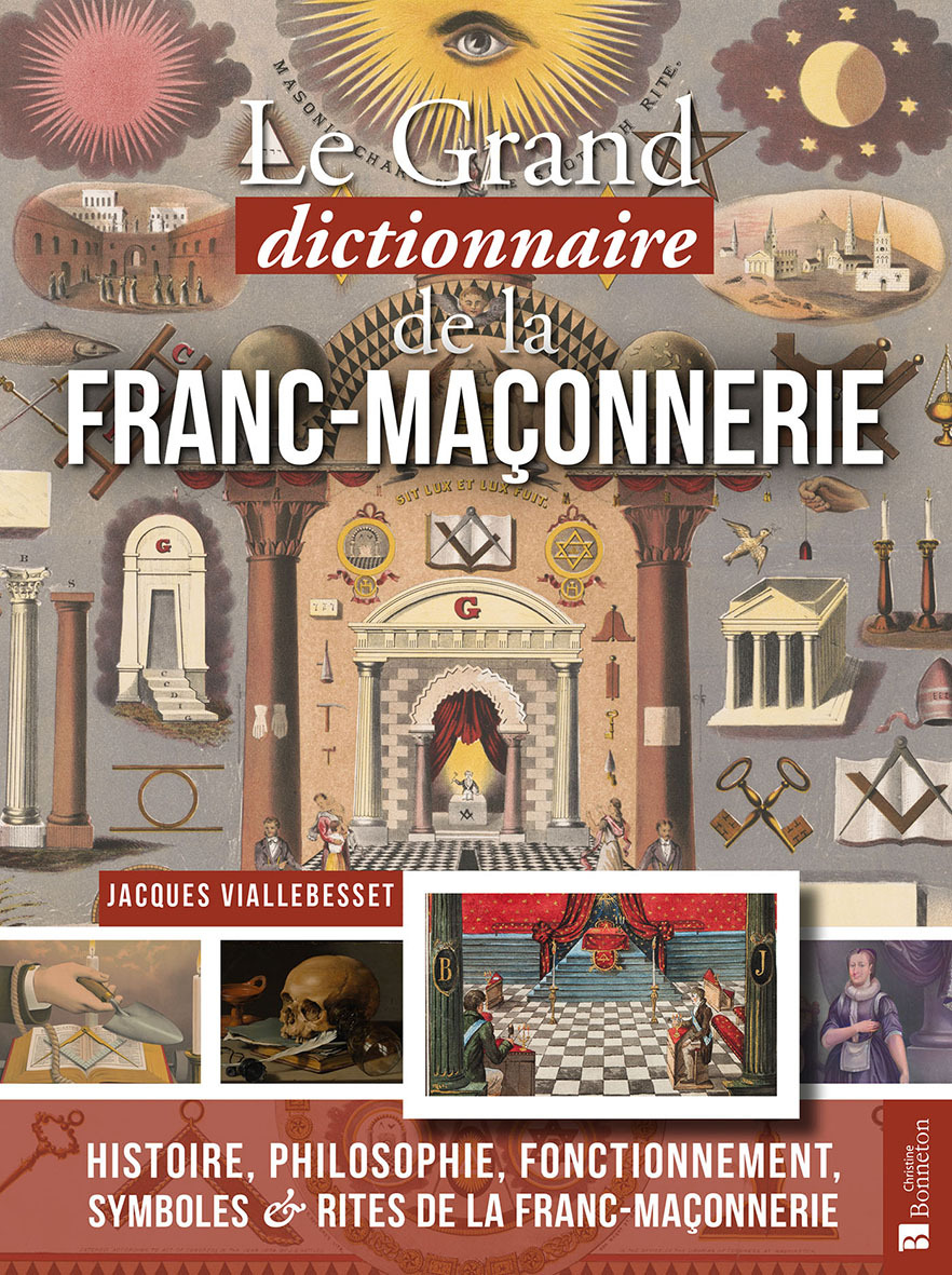 Grand dictionnaire de la franc-maçonnerie -  ROBERT DE ROSA, Robert De Rosa - BONNETON