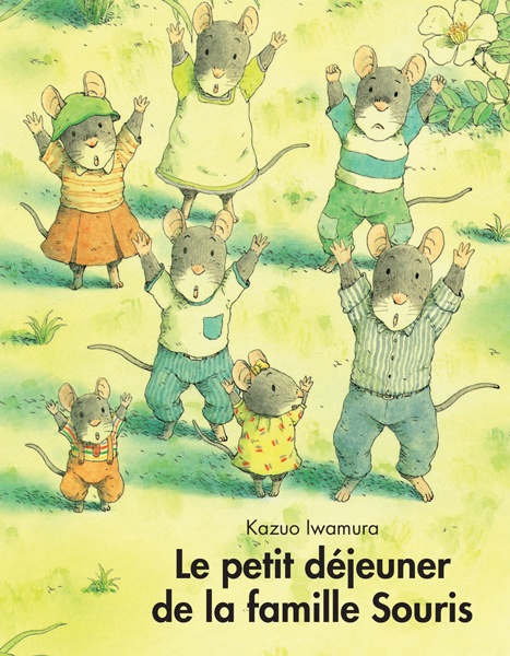 Le petit déjeuner de la famille Souris - Kazuo IWAMURA, Jean-Henri Poitier, Keiko Watanabé, Irène SCHWARTZ - EDL