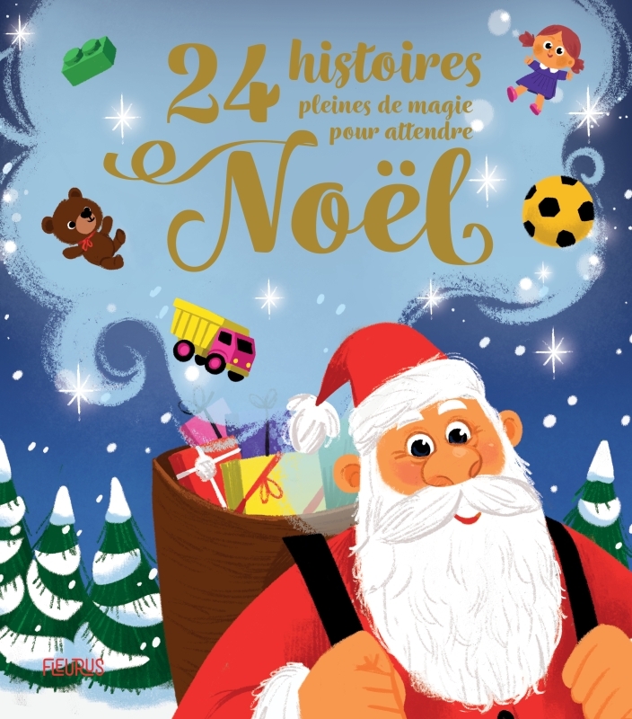 24 histoires pleines de magie pour attendre Noël -  Collectif,  Collectif - FLEURUS