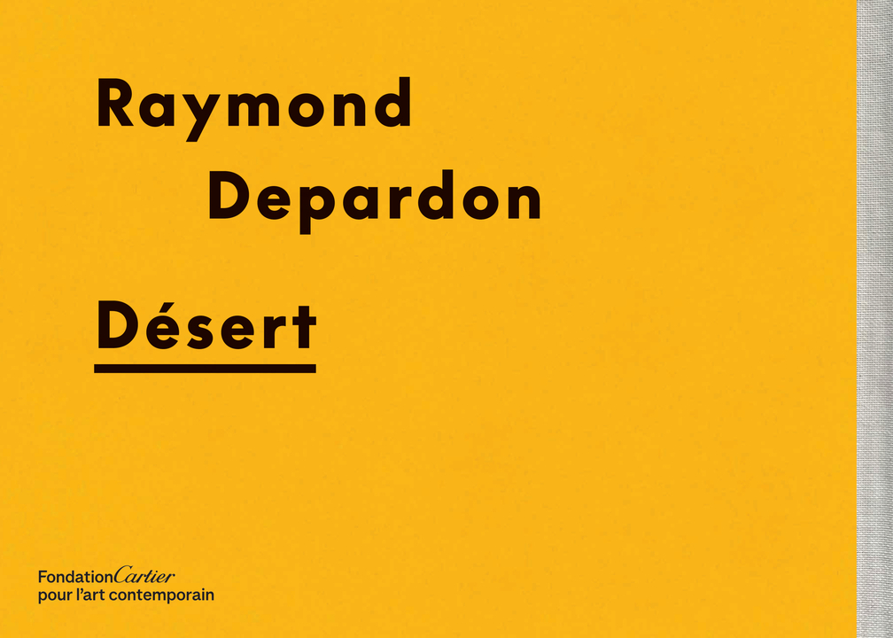 Raymond Depardon, Désert - KAMEL DAOUD, Raymond Depardon - FONDAT CARTIER